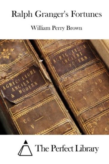 Ralph Granger's Fortunes