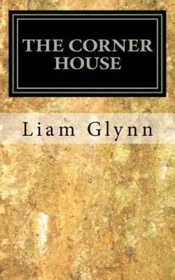 The Corner House: A Play in Three Acts
