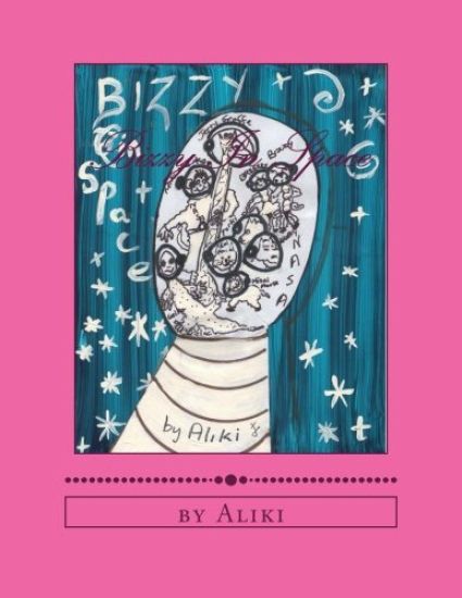 Bizzy In Space: The Adventures of Bizzy The Bee in Space......