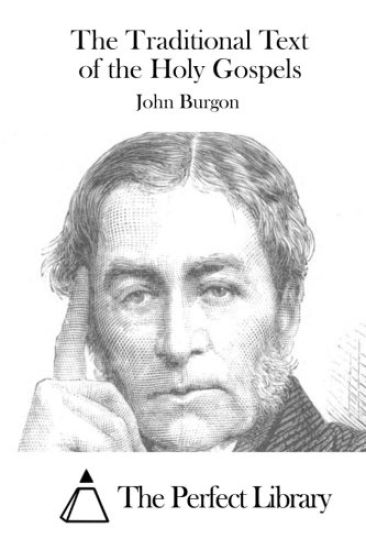 The Traditional Text of the Holy Gospels