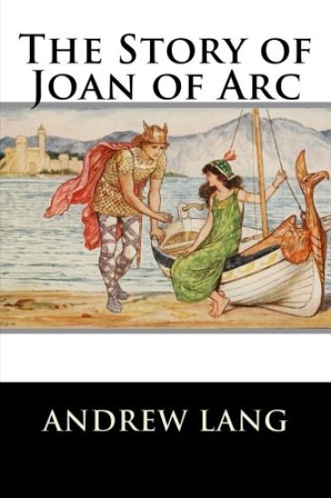 The Story of Joan of Arc
