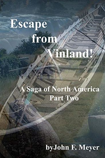 Escape from Vinland: A Saga of North america - Part Two