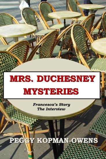 MRS DUCHESNEY MYSTERIES Francesca's Story - The Interview