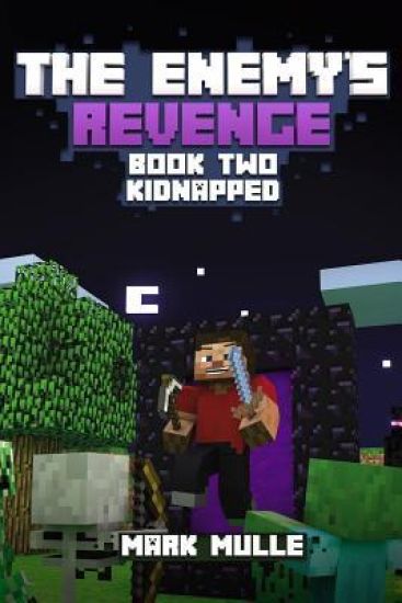 The Enemy's Revenge, Book Two: Kidnapped