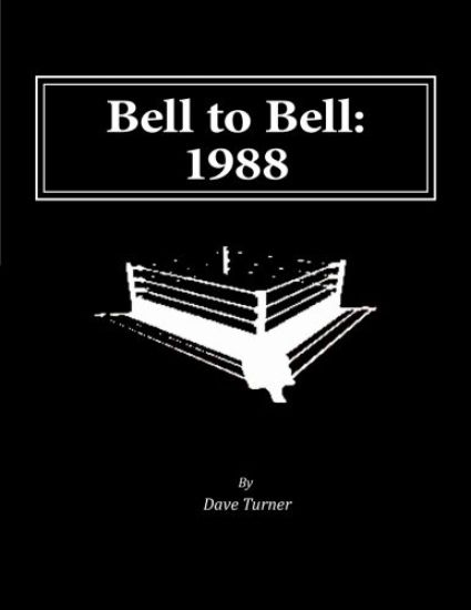 Bell to Bell: 1988: Televised Results from Wrestling's Flagship Shows