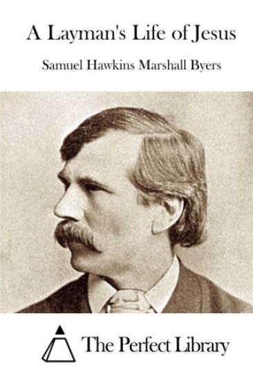 A Layman's Life of Jesus