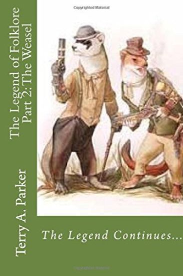The Legend of Folklore Part 2: The Weasel