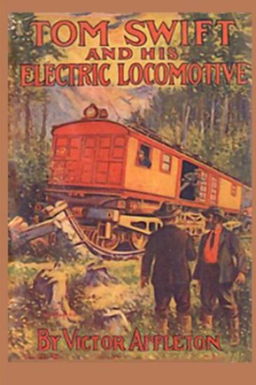Tom Swift and his Electric Locomotive: or Two Miles a Minute on the Rails