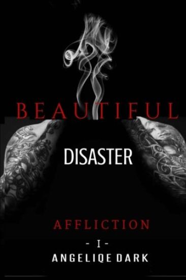 Affliction: The Beautiful Disaster Series