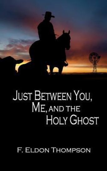 Just Between You, Me and the Holy Ghost