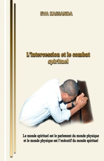 L'intercession et Le combat spirituel