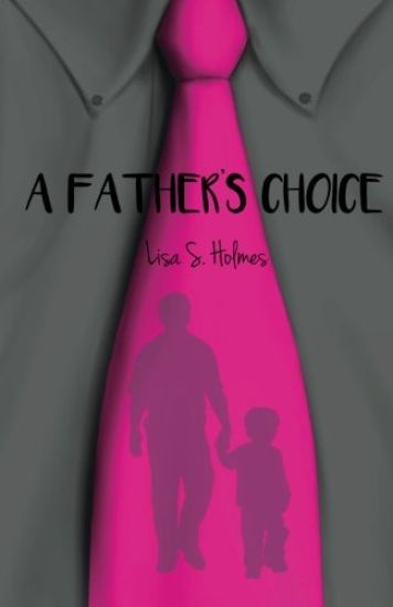 A Father's Choice