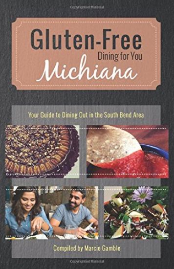Gluten-Free Michiana: Your Guide to Dining Out in the South Bend Area