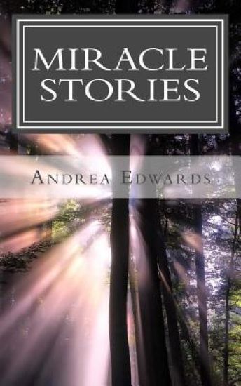 Miracle Stories: True Stories