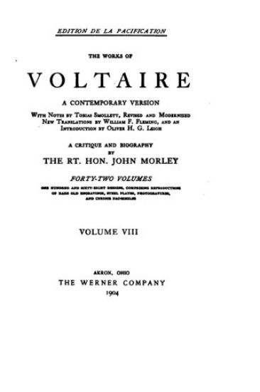 The Works of Voltaire, a Contemporary Version with Notes. Vol VIII