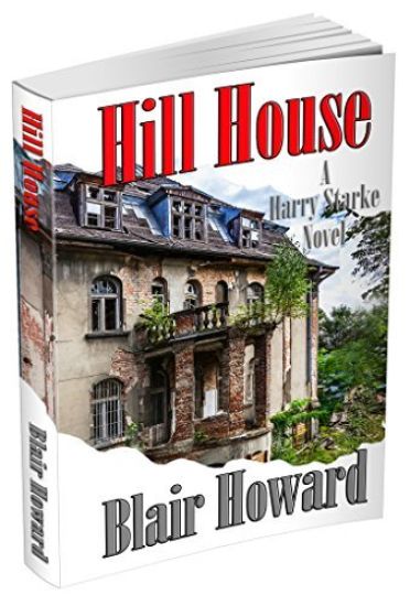 Hill House: A Harry Starke Novel