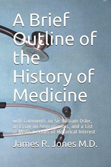 A Brief Outline of the History of Medicine