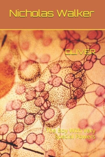 Oliver: The Boy With Very Special Powers