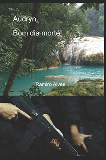 Audryn: bom dia morte!