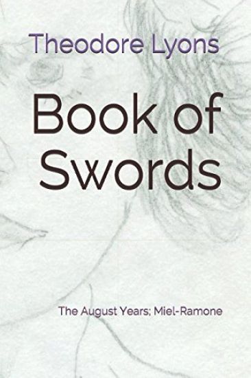 Book of Swords: The August Years; Miel-Ramone