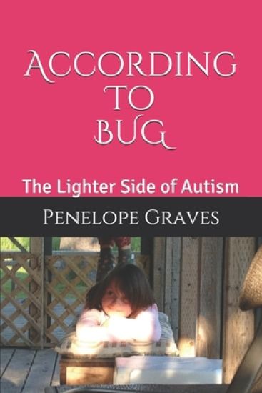 According to Bug: The Lighter Side of Autism