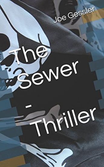 The Sewer - Thriller