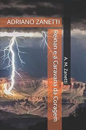 Reinan E a Caravana Da Coragem: Adriano Zanetti