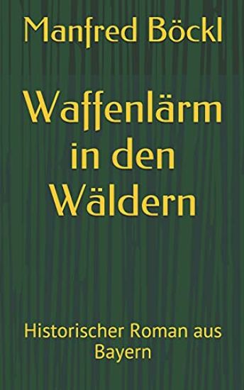 Waffenlärm in den Wäldern