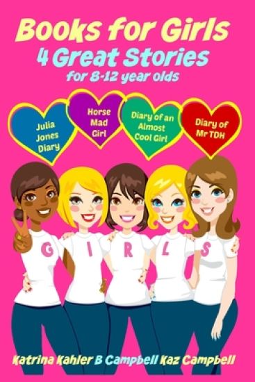 Books for Girls - 4 Great Stories for 8 to 12 year olds