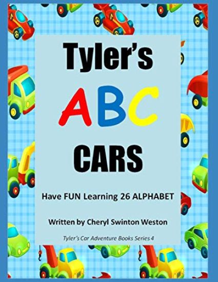 Tyler's ABC CARS: Have FUN Racing and Learning the 26 Letters of the Alphabet