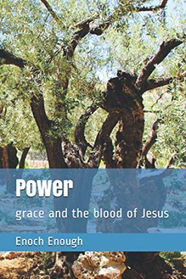 Power: grace and the blood of Jesus