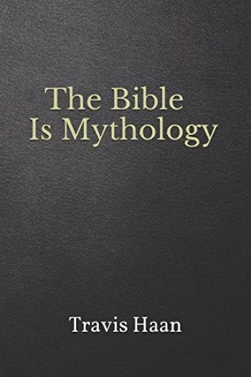 The Bible Is Mythology