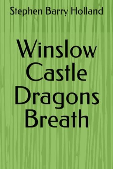 Winslow Castle Dragons Breath
