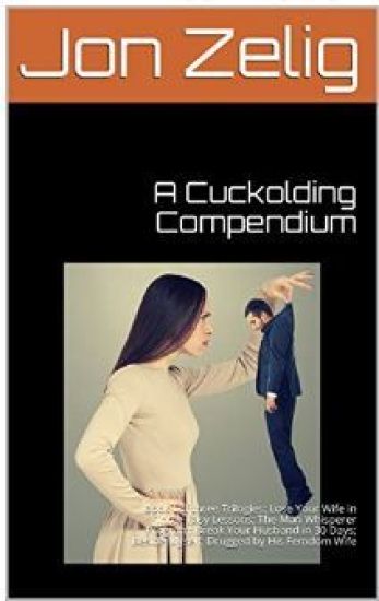 A Cuckolding Compendium