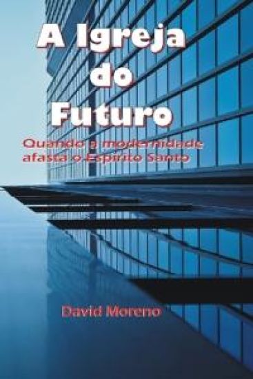 A igreja do futuro