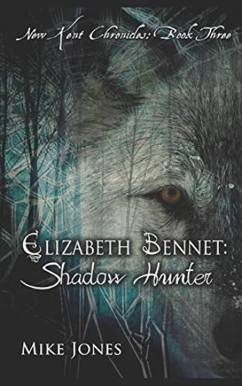 Elizabeth Bennet: Shadow Hunter