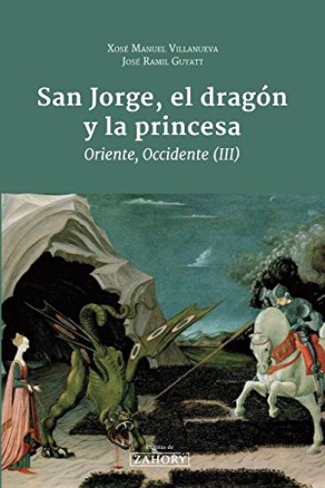 San Jorge, el dragón y la Princesa