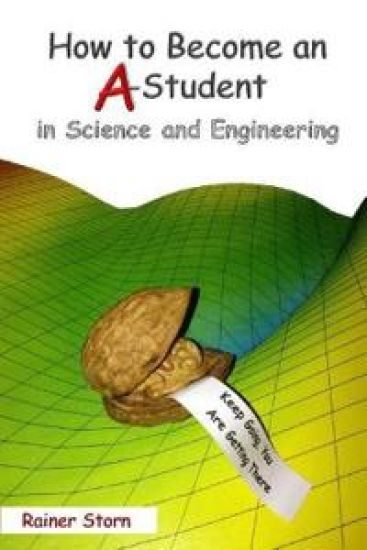 How to Become an A-Student in Science and Engineering