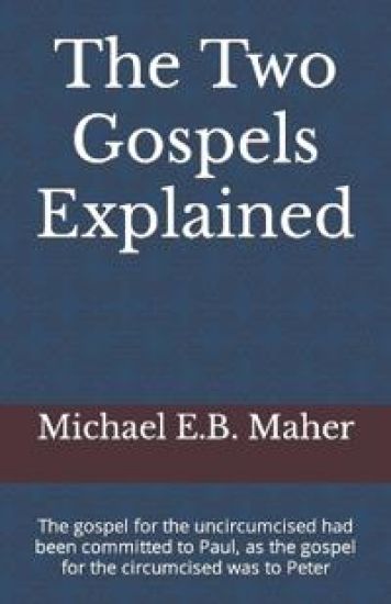 The Two Gospels Explained