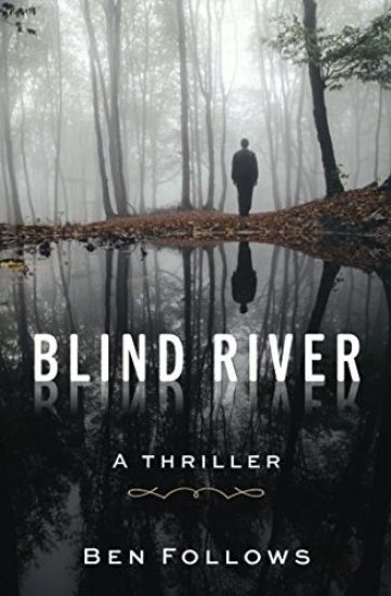 Blind River: A Thriller
