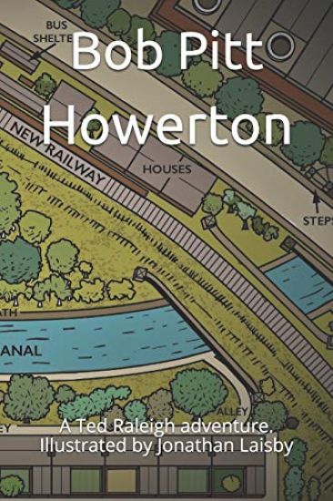 Howerton: A Ted Raleigh adventure.