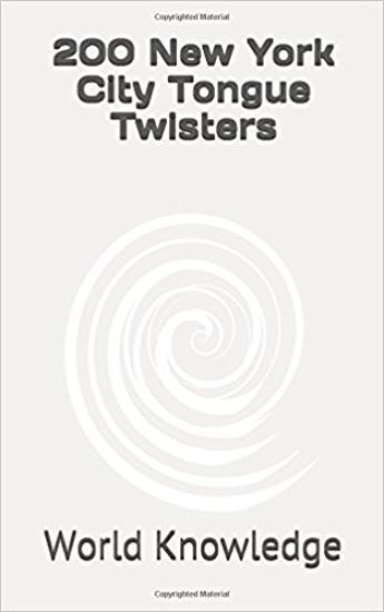 200 New York City Tongue Twisters