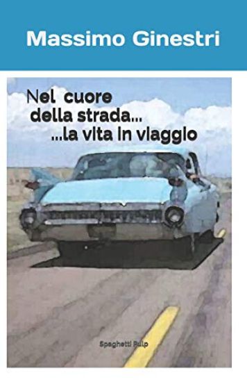 Nel Cuore della Strada: La vita in viaggio