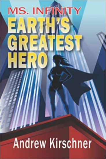 Ms. Infinity: Earth's Greatest Hero