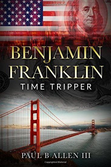 Benjamin Franklin: Time Tripper