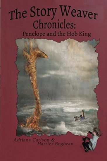 The Story Weaver Chronicles: Penelope and the Hob King