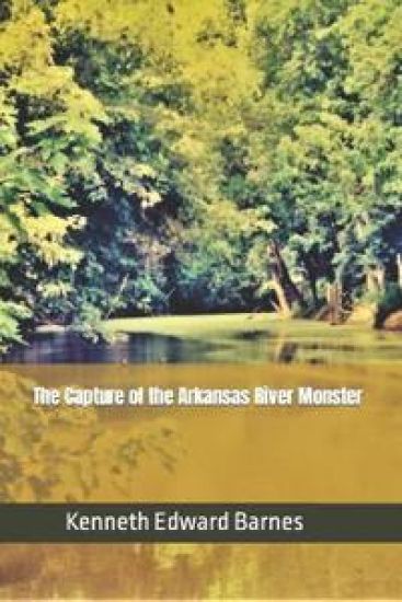 The Capture of the Arkansas River Monster