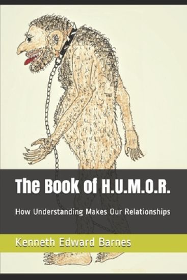 The Book of H.U.M.O.R.: How Understanding Makes Our Relationships