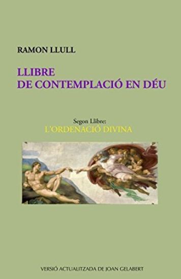 Llibre de Contemplació En Déu: L'Ordenació Divina