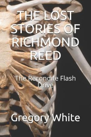 The Lost Stories of Richmond Reed